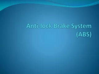 Anti-lock Brake System  (ABS)