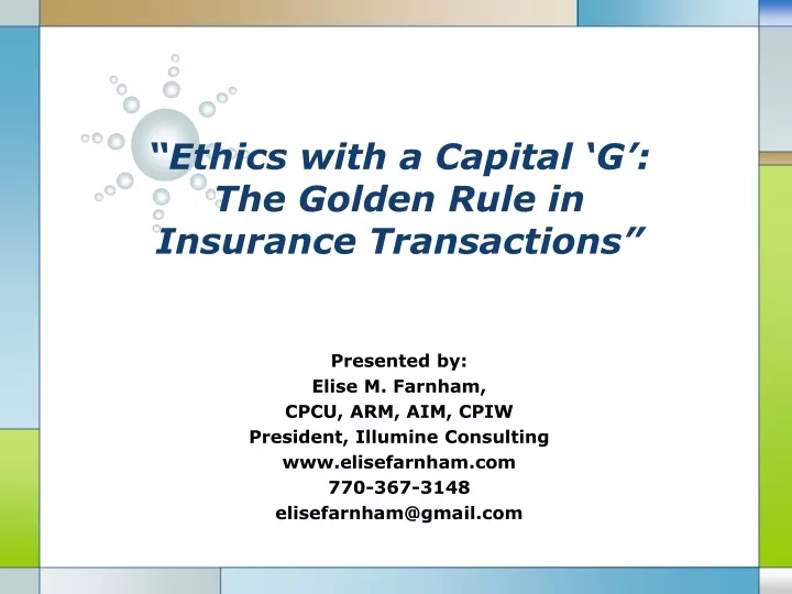 ethics with a capital g the golden rule in insurance transactions