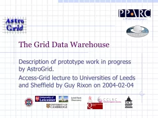 The Grid Data Warehouse