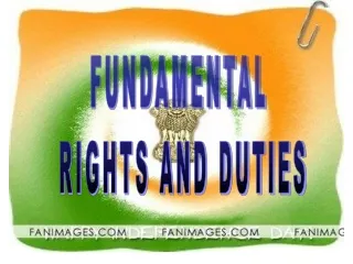 FUNDAMENTAL  RIGHTS AND DUTIES