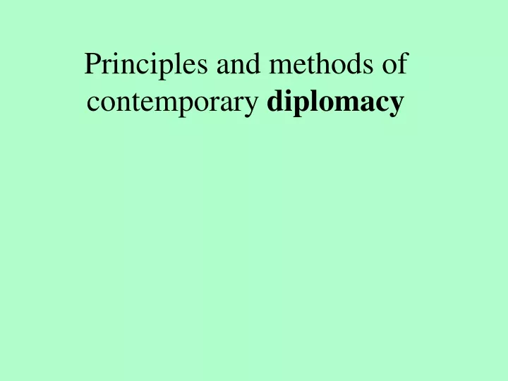 principles and methods of contemporary diplomacy