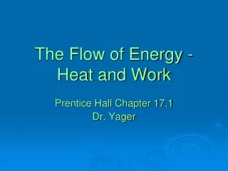 The Flow of Energy - Heat and Work