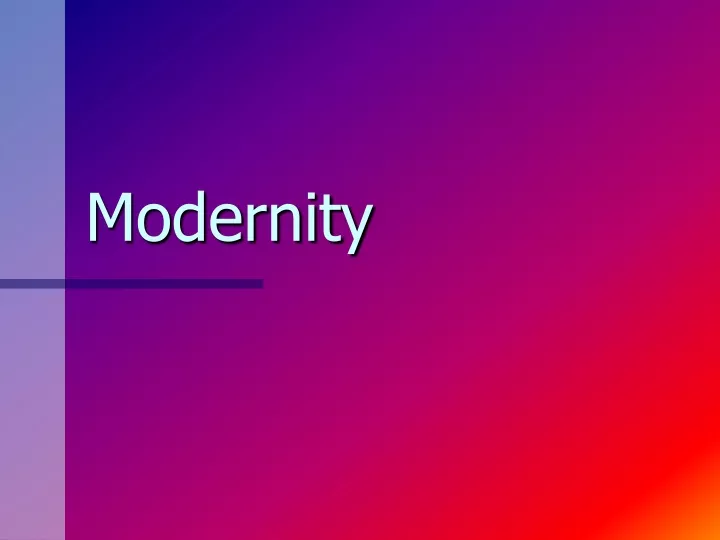 modernity