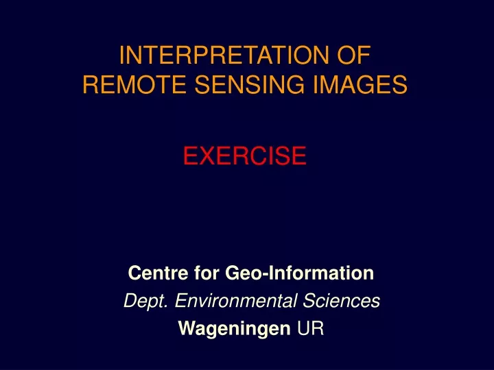 interpretation of remote sensing images exercise