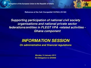 Reference of the Call: EuropeAid/133760/L/SV/GH