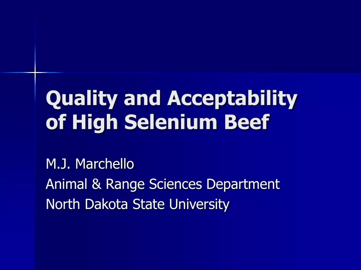 quality and acceptability of high selenium beef