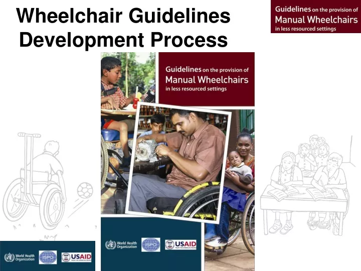 wheelchair guidelines development process