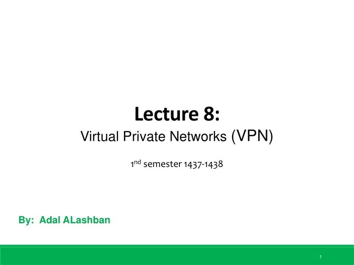 lecture 8 virtual private networks vpn