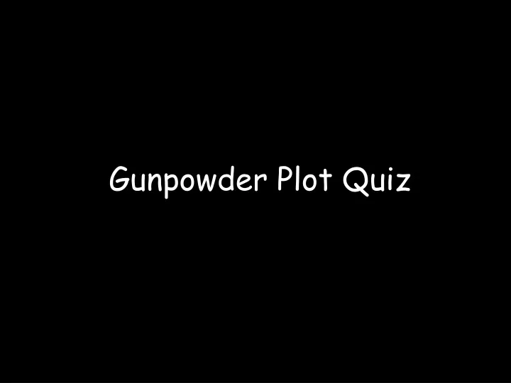 gunpowder plot quiz