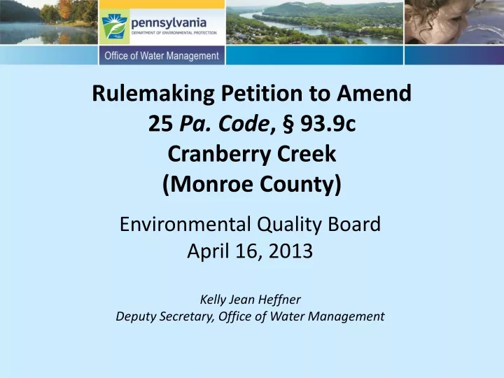 rulemaking petition to amend 25 pa code 93 9c cranberry creek monroe county