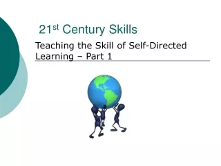 21 st  Century Skills