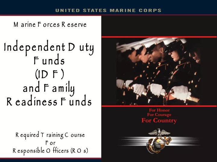 independent duty funds idf and family readiness funds