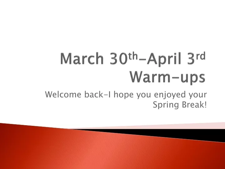 march 30 th april 3 rd warm ups