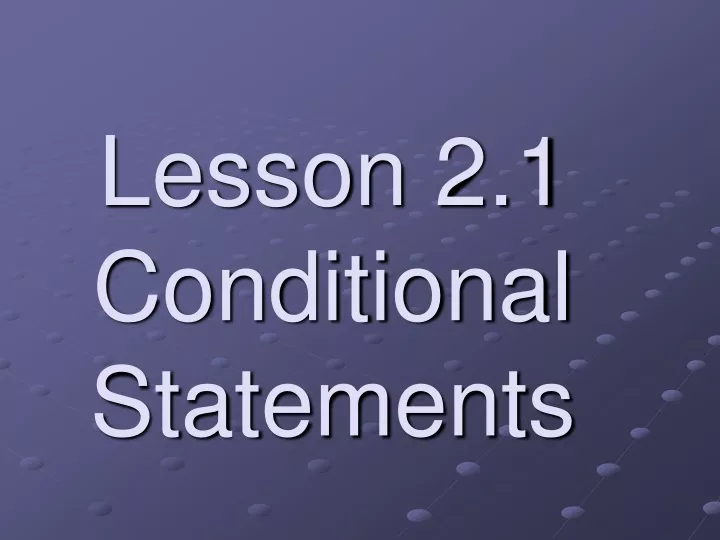 lesson 2 1 conditional statements