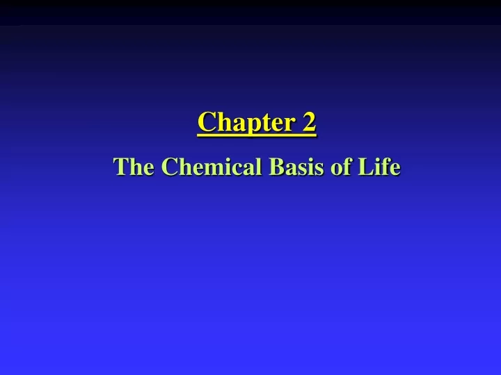 chapter 2 the chemical basis of life