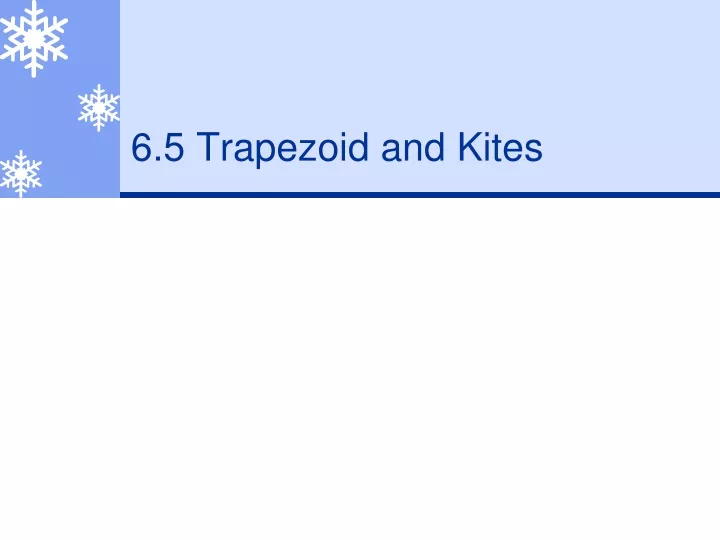 6 5 trapezoid and kites