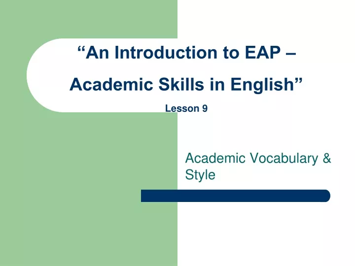 an introduction to eap academic skills in english lesson 9