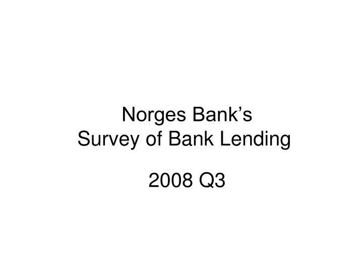 norges bank s survey of bank lending