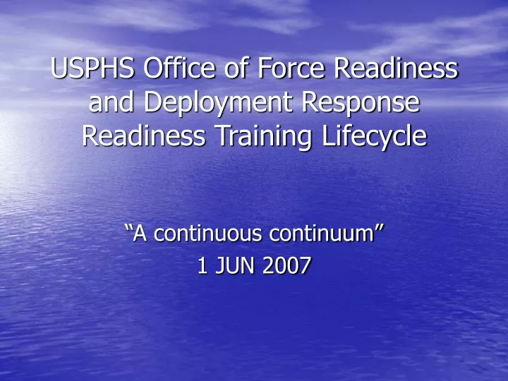 usphs office of force readiness and deployment response readiness training lifecycle
