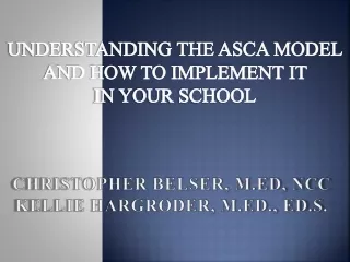 CHRISTOPHER BELSER, M.ED, NCC KELLIE HARGRODER, M.ED., ED.S .