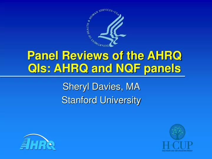 panel reviews of the ahrq qis ahrq and nqf panels