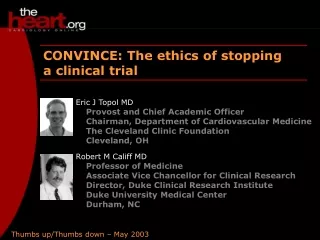 CONVINCE: The ethics of stopping a clinical trial