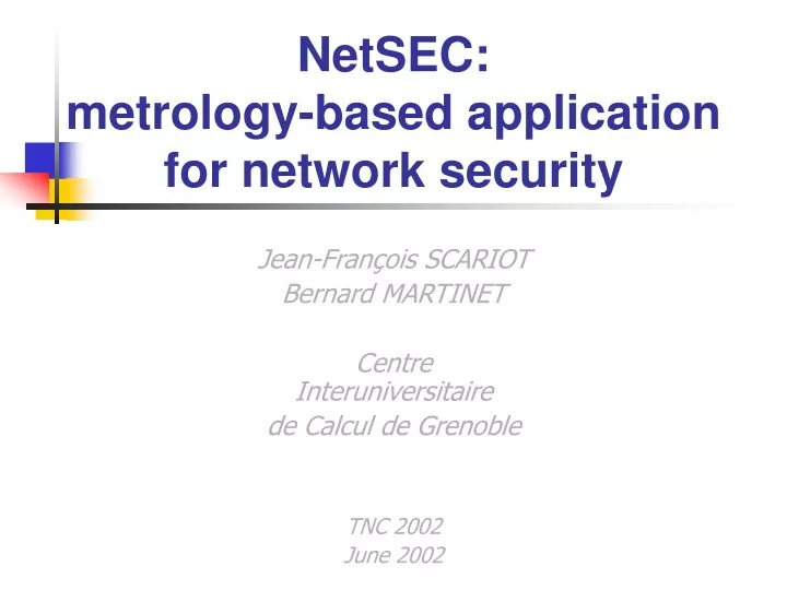 netsec metrology based application for network security