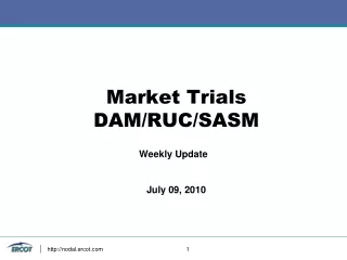 Market Trials DAM/RUC/SASM