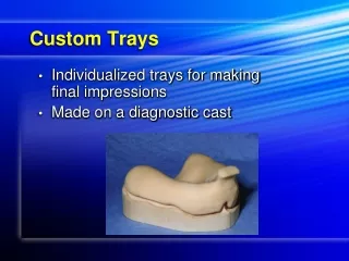 Custom Trays
