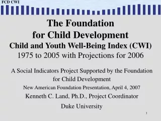 A Social Indicators Project Supported by the Foundation for Child Development