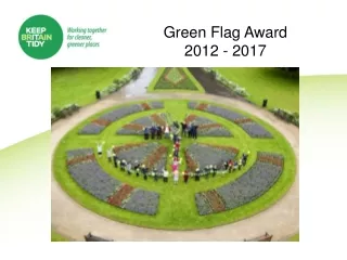 Green Flag Award  2012 - 2017