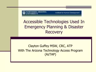 Accessible Technologies Used In Emergency Planning &amp; Disaster Recovery