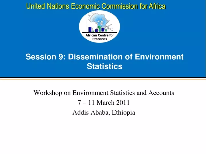 session 9 dissemination of environment statistics
