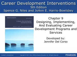 Chapter 9 Designing, Implementing, And Evaluating Career Development Programs and Services