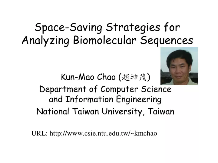 space saving strategies for analyzing biomolecular sequences