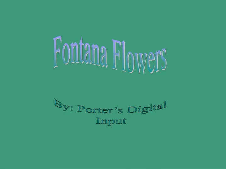 fontana flowers