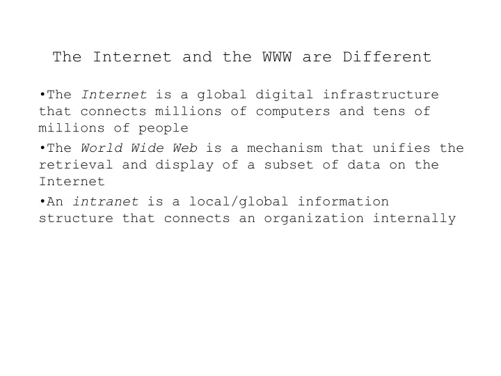 the internet and the www are different