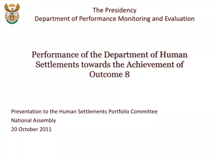 presentation to the human settlements portfolio committee national assembly 20 october 2011