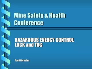 Mine Safety &amp; Health Conference