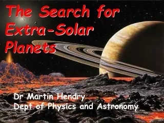 The Search for Extra-Solar Planets