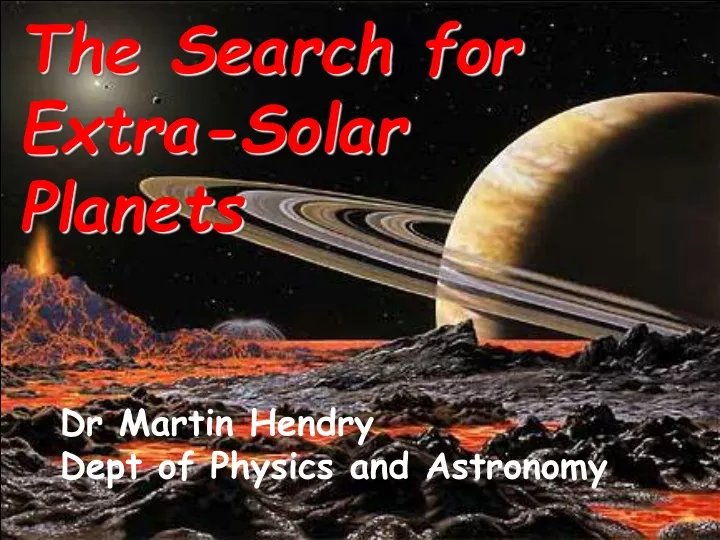 the search for extra solar planets