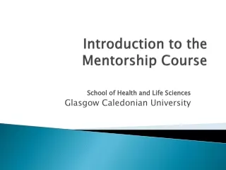 Introduction to the  Mentorship Course