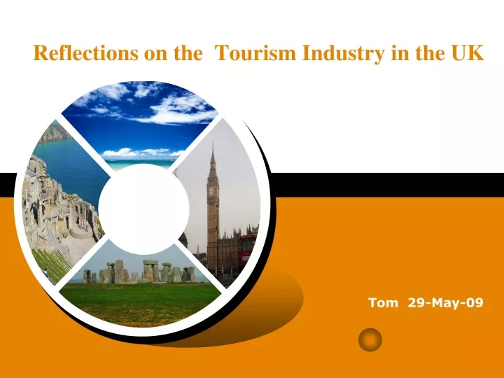 reflection s on the tourism industry in the uk
