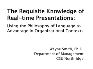 The Requisite Knowledge of Real-time Presentations: