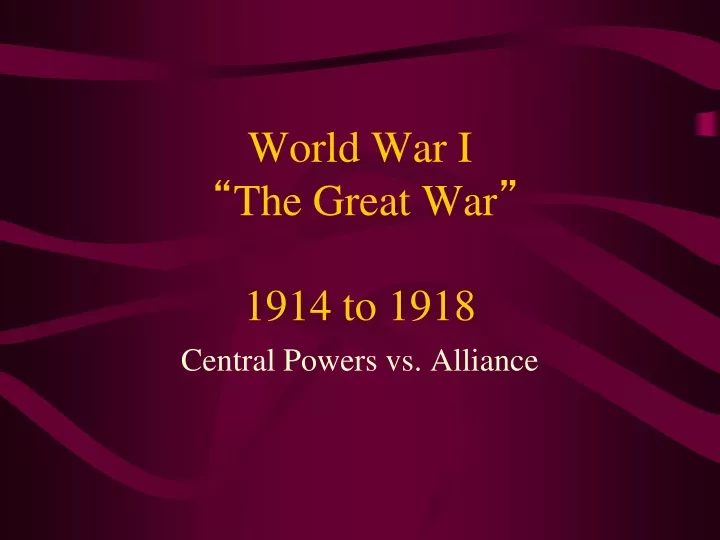 world war i the great war 1914 to 1918