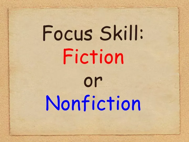 focus skill fiction or nonfiction