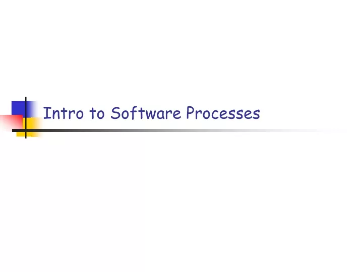 intro to software processes
