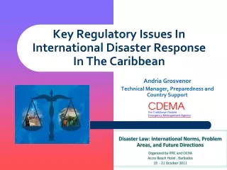 Key Regulatory Issues In International Disaster Response In The Caribbean