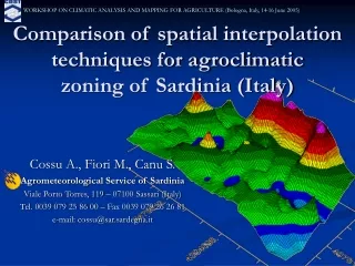 Comparison of spatial interpolation techniques for agroclimatic zoning of Sardinia (Italy)