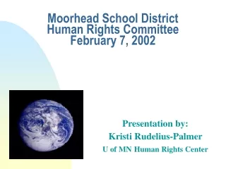 Moorhead School District  Human Rights Committee February 7, 2002
